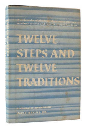 Item #172722 TWELVE STEPS AND TWELVE TRADITIONS. Alcoholics Anonymous bill wilson