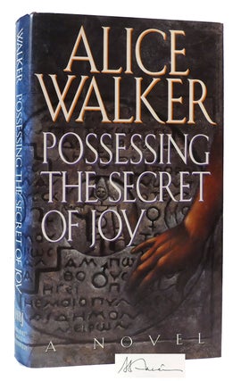 Item #172886 POSSESSING THE SECRET OF JOY SIGNED. Alice Walker