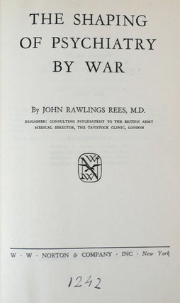 THE SHAPING OF PSYCHIATRY BY WAR