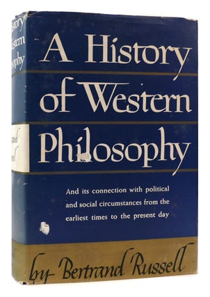 Item #173105 A HISTORY OF WESTERN PHILOSOPHY And its Connection with Political and Social...