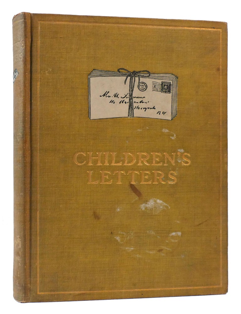 CHILDREN'S LETTERS A Collection of Letters Written to Children by ...