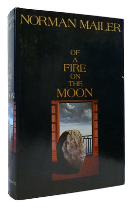 Item #173208 OF A FIRE ON THE MOON. Norman Mailer