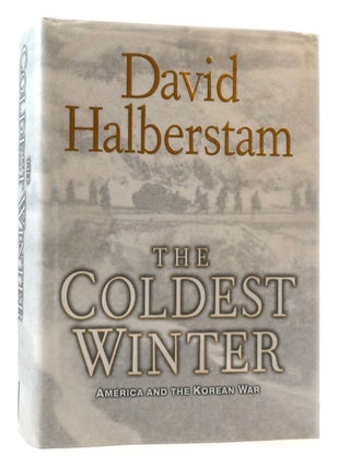 Item #173440 THE COLDEST WINTER America and the Korean War. David Halberstam