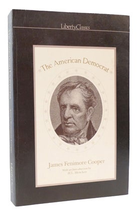 Item #173571 THE AMERICAN DEMOCRAT. James Fenimore Cooper