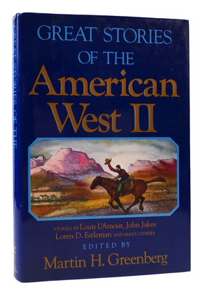 Item #173583 GREAT STORIES OF THE AMERICAN WEST II. Louis L'Amour John Jakes Estleman Marcia...