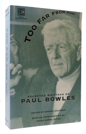 Item #173588 TOO FAR FROM HOME. Paul Bowles