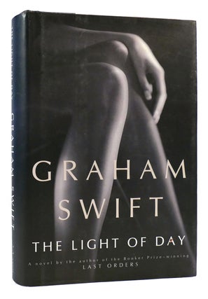 Item #173800 THE LIGHT OF DAY. Graham Swift