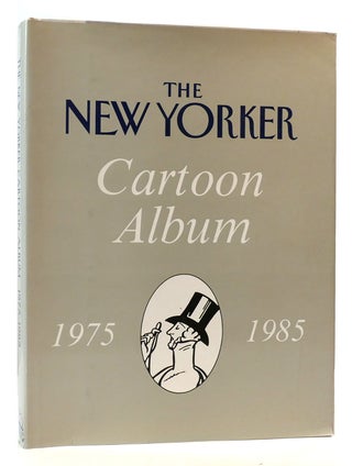 THE NEW YORKER CARTOON ALBUM 1975-1985 Signed. New Yorker Magazine Staff.