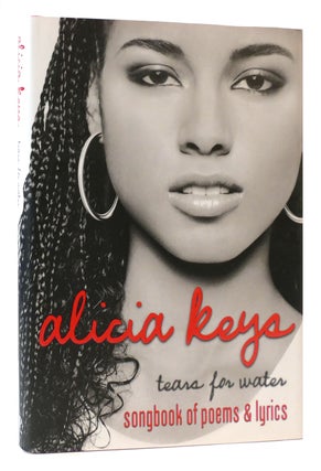Item #174087 TEARS FOR WATER Songbook of Poems and Lyrics. Alicia Keys