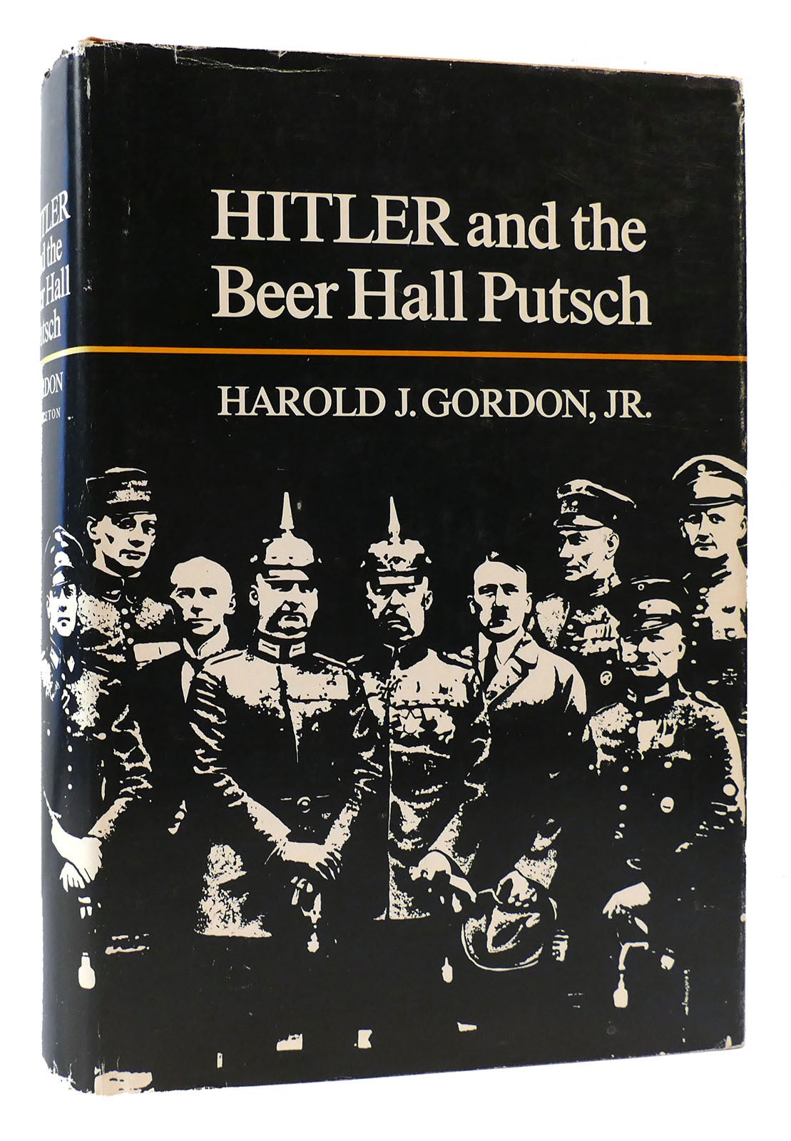 HITLER AND THE BEER HALL PUTSCH | Harold J. Gordon | First Edition