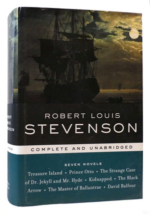 Item #174173 ROBERT LOUIS STEVENSON SEVEN NOVELS COMPLETE AND UNABRIDGED. Robert Louis Stevenson