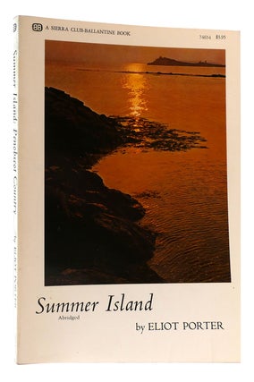 Item #174189 SUMMER ISLAND. Eliot Porter