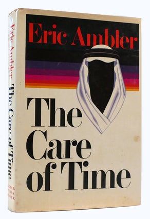 Item #174290 THE CARE OF TIME. Eric Ambler