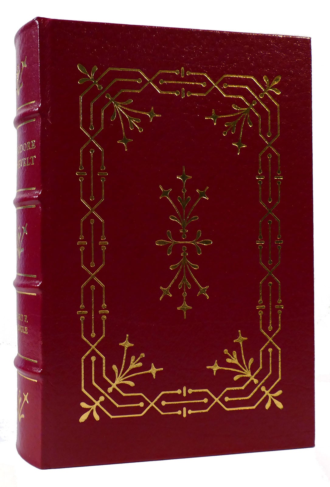 THEODORE ROOSEVELT: A BIOGRAPHY Easton Press | Henry F. Pringle | First ...