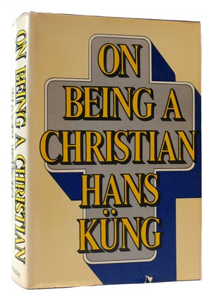 Item #174452 ON BEING A CHRISTIAN. Hans Kung
