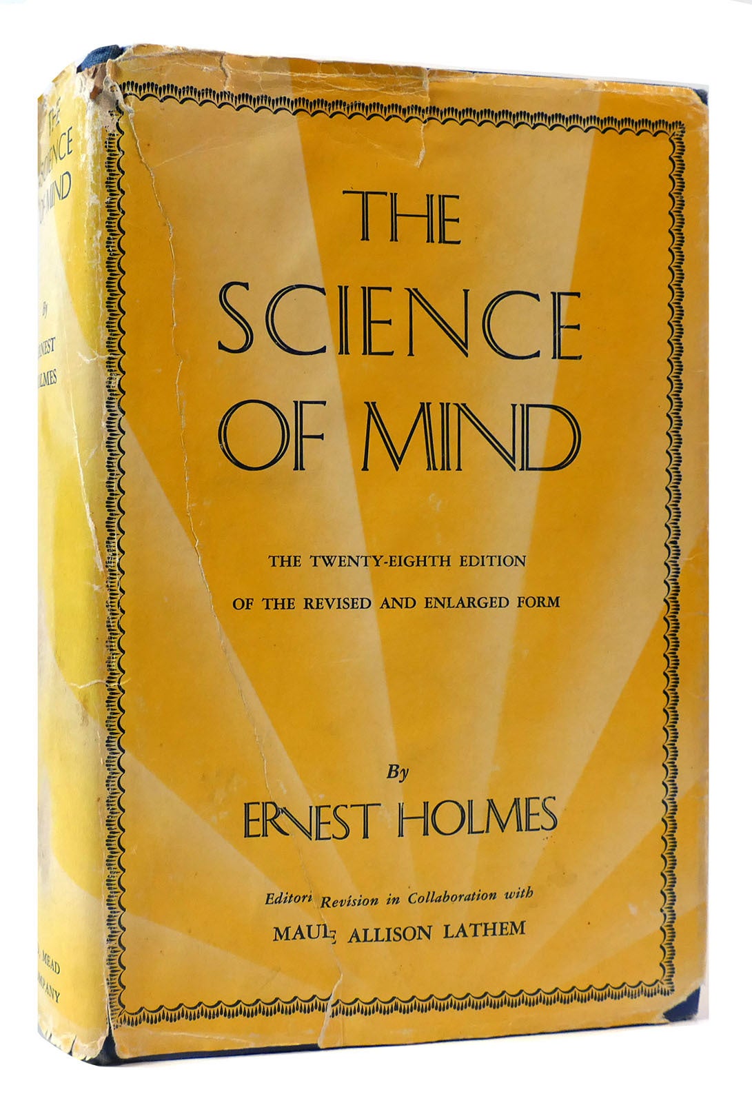 THE SCIENCE OF MIND Ernest Holmes Revised And Enlarged Edition The science of mind ernest holmes revised and enlarged edition