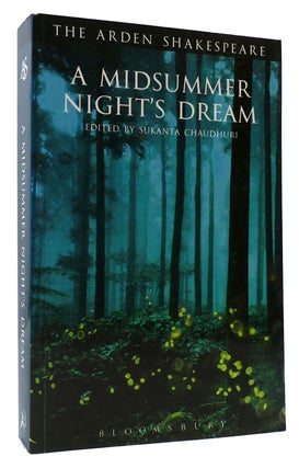 Item #174637 A MIDSUMMER NIGHT'S DREAM The Arden Shakespeare Third Series. Sukanta Chaudhuri...