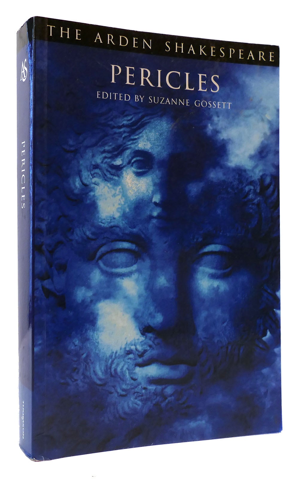 Arden　Shakespeare　PERICLES　Edition　Thus;　Third　William　Gossett　Shakespeare　Suzanne　First　The　Printing　Series　Third