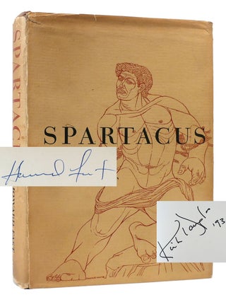 SPARTACUS; SIGNED by Howard Fast & Kirk Douglas. Howard Fast Kirk Douglas.