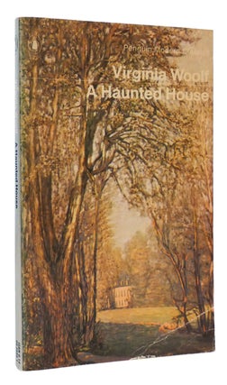 Item #174676 A HAUNTED HOUSE AND OTHER STORIES. Virginia Woolf