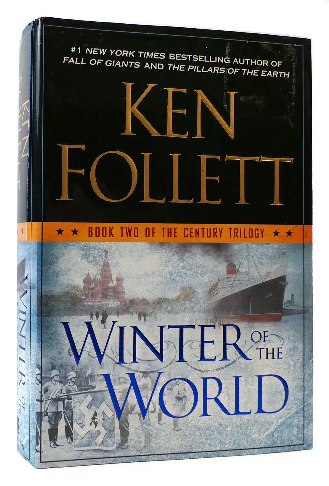 WINTER OF THE WORLD | Ken Follett | First Edition; First Printing