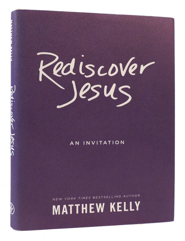 Item #174755 REDISCOVER JESUS; An Invitation. Matthew Kelly.