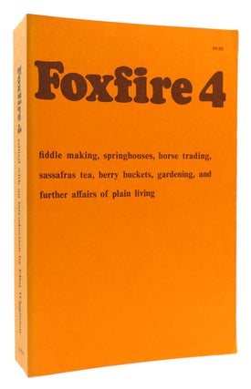 Item #174824 FOXFIRE 4 Fiddle Making, Spring Houses, Horse Trading, Sassafras Tea, Berry Buckets,...