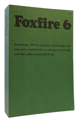 Item #174826 FOXFIRE 6 Shoemaking, 100 Toys and Games, Gourd Banjos and Song Bows, Wooden Locks,...
