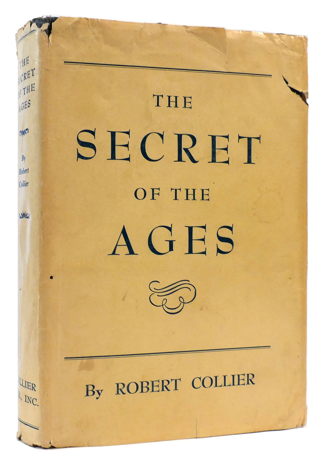 THE SECRET OF THE AGES | Robert Collier | First Edition; 700,000 in print