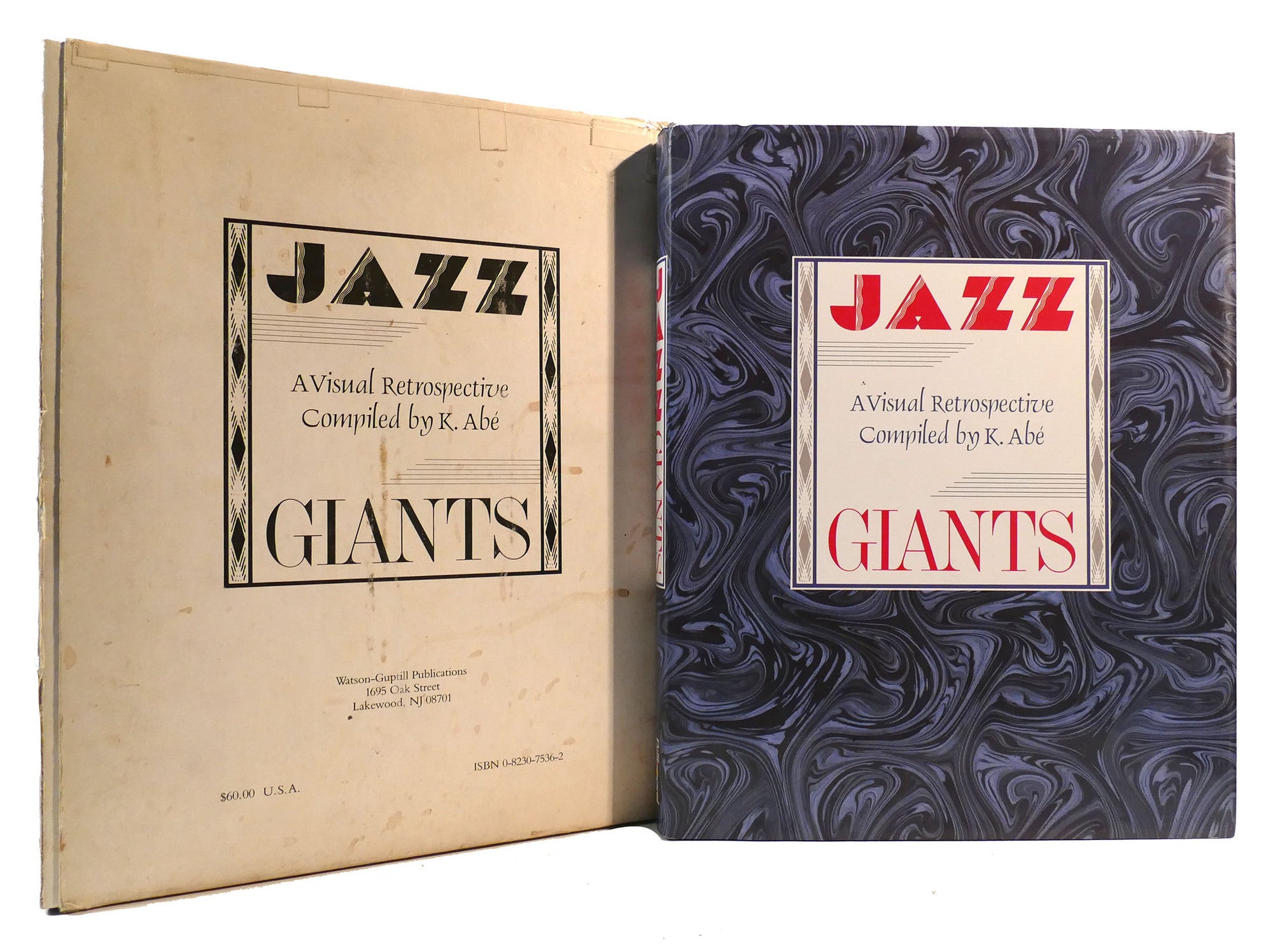 アート・デザイン・音楽 JAZZ GIANTS A Visual Retrospective JAZZ GIANTS; A Visual Retrospective | K. Abe | First Edition
