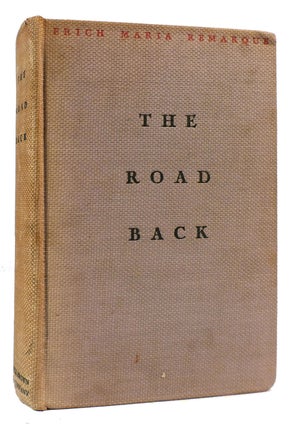 Item #175050 THE ROAD BACK. Erich Maria Remarque