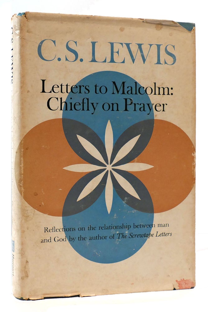 Item #175154 LETTERS TO MALCOLM: CHIEFLY ON PRAYER. C. S. Lewis.