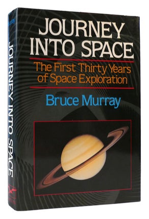 Item #175190 JOURNEY INTO SPACE. Bruce Murray