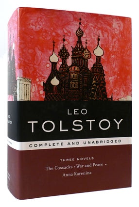 Item #175198 THE COSSACKS, WAR AND PEACE, ANNA KARENINA. Leo Tolstoy