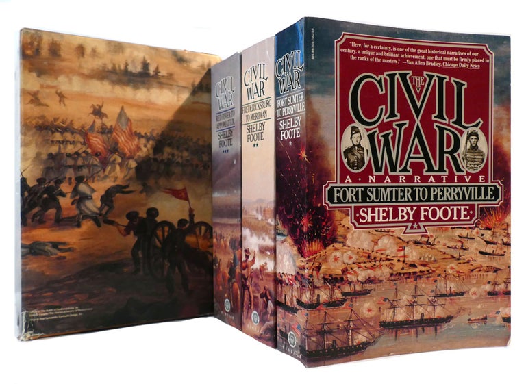Item #175241 THE CIVIL WAR : A NARRATIVE IN 3 VOLUMES Fort Sumter to Perryville; Fredericksburg to Meridian; Red River to Appomattox. Shelby Foote.