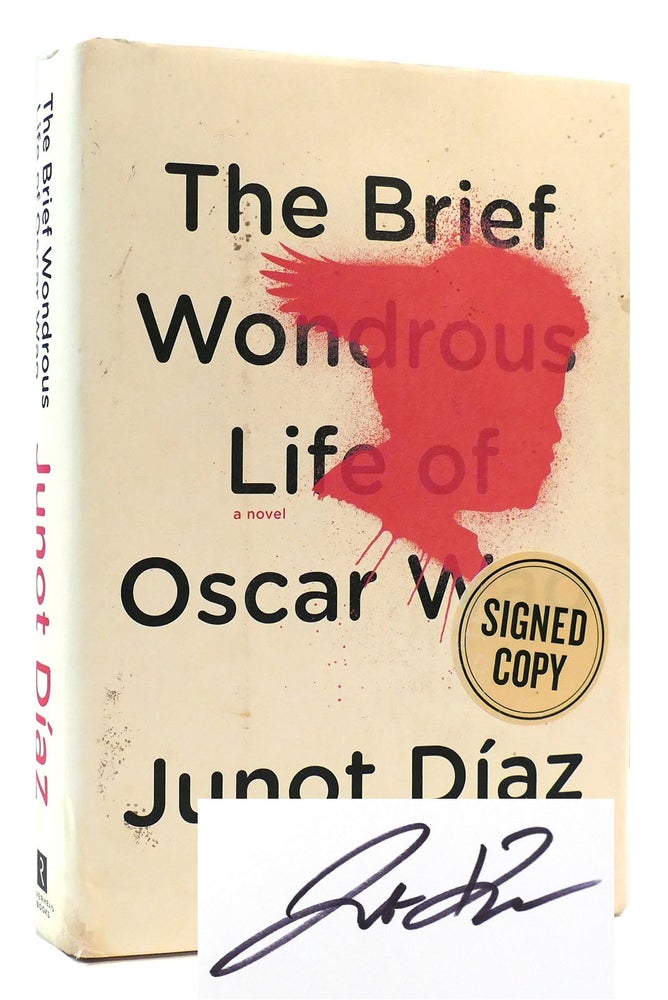 Item #175273 THE BRIEF WONDROUS LIFE OF OSCAR WAO SIGNED. Junot Diaz.