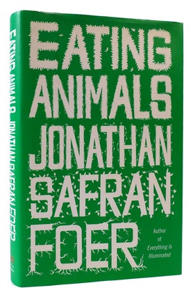 Item #175284 EATING ANIMALS. Jonathan Safran Foer