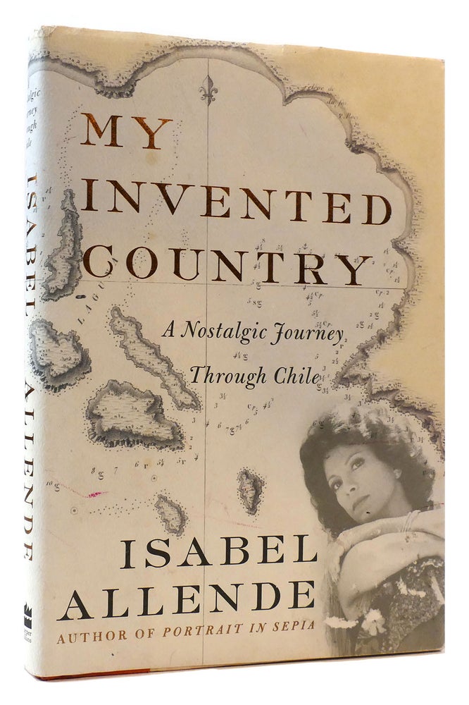 Item #175285 MY INVENTED COUNTRY. Isabel Allende.