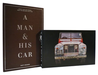 Item #175302 A MAN AND HIS CAR Iconic Cars and Stories From the Men who love Them. Matt Hranek