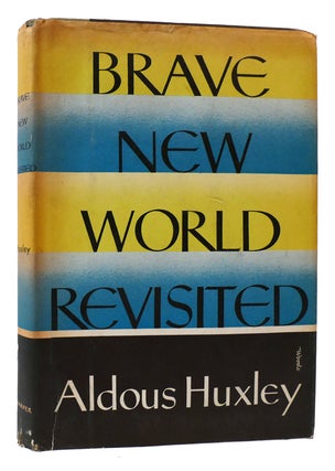 Item #175311 BRAVE NEW WORLD REVISITED. Aldous Huxley