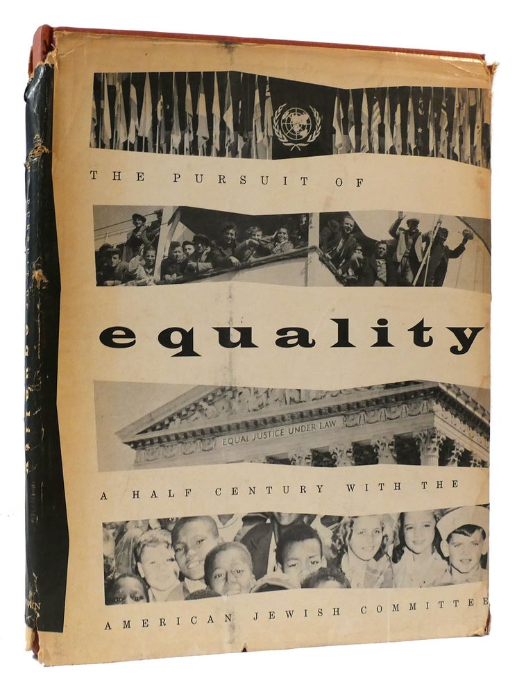 Item #175325 THE PURSUIT OF EQUALITY. Frederick E. Selma G. Hirsh Robin.