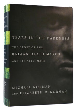 Item #175338 TEARS IN THE DARKNESS. Elizabeth M. Norman Michael Norman