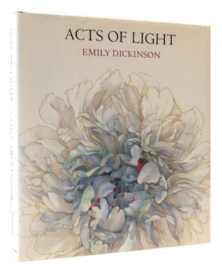 Item #175342 ACTS OF LIGHT. Emily Dickinson