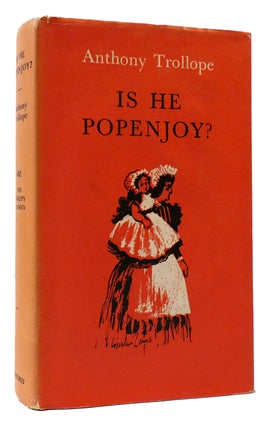 Item #175377 IS HE POPENJOY? The World's Classics. Anthony Trollope