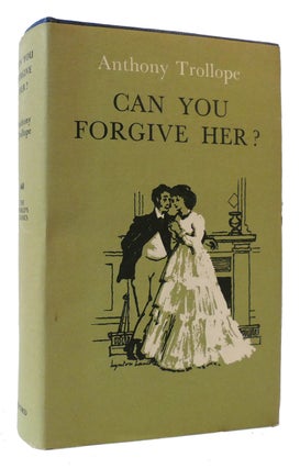 Item #175380 CAN YOU FORGIVE HER? The World's Classics. Anthony Trollope
