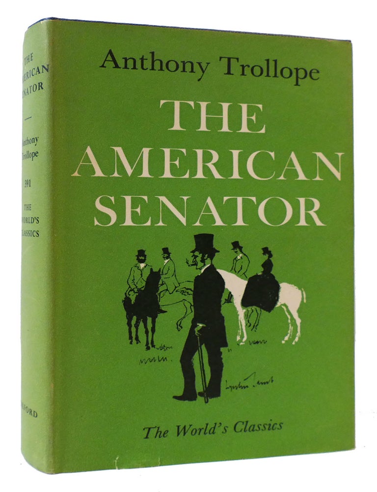 Item #175382 THE AMERICAN SENATOR; The World's Classics. Anthony Trollope.