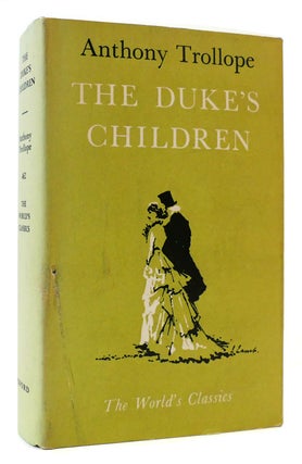Item #175383 THE DUKE'S CHILDREN The World's Classics. Anthony Trollope