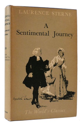 Item #175385 A SENTIMENTAL JOURNEY The World's Classics. Laurence Sterne