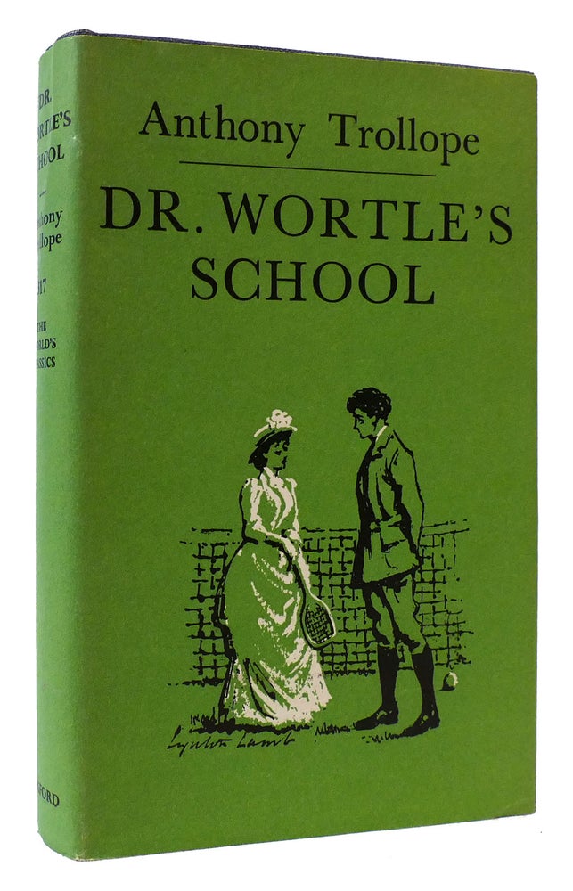 Item #175386 DR. WORTLE'S SCHOOL The World's Classics. Anthony Trollope.