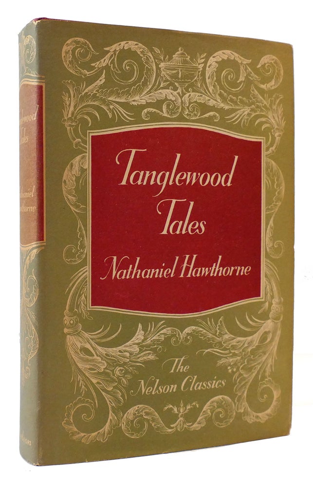 Item #175388 TANGLEWOOD TALES The Nelson Classics. Nathaniel Hawthorne.